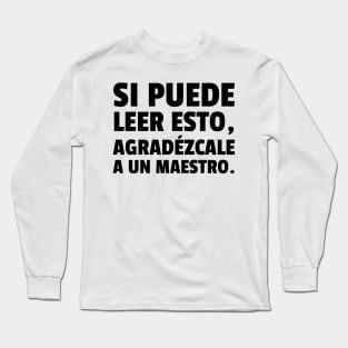 Teacher Appreciation Week 2021 Gifts Spanish Long Sleeve T-Shirt